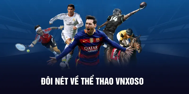 Đôi nét về thể thao VNXOSO